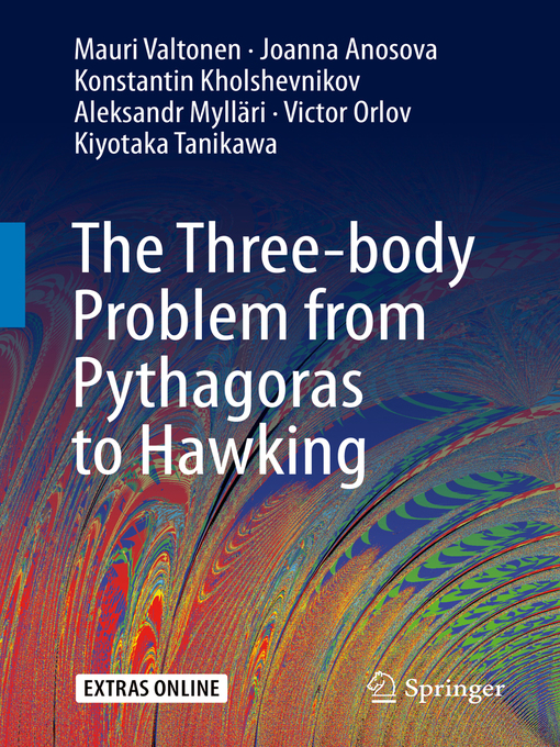 Title details for The Three-body Problem from Pythagoras to Hawking by Mauri Valtonen - Wait list